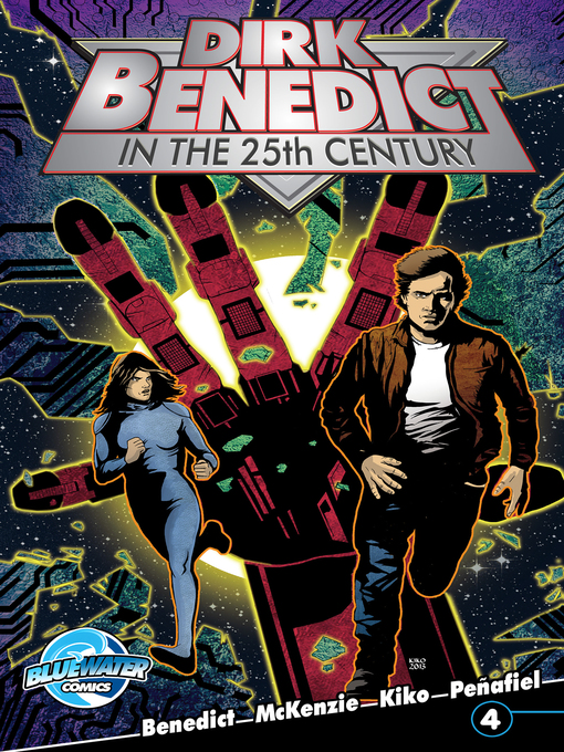 Title details for Dirk Benedict in the 25th Century (2013), Issue 4 by Dirk Benedict - Available